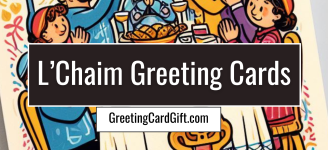 L'Chaim Greeting Cards