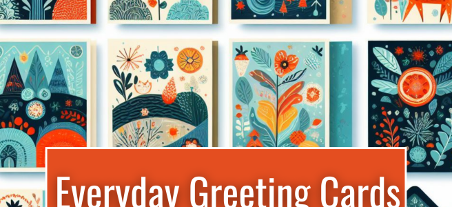 Everyday Greeting Cards - Greeting Card Gift