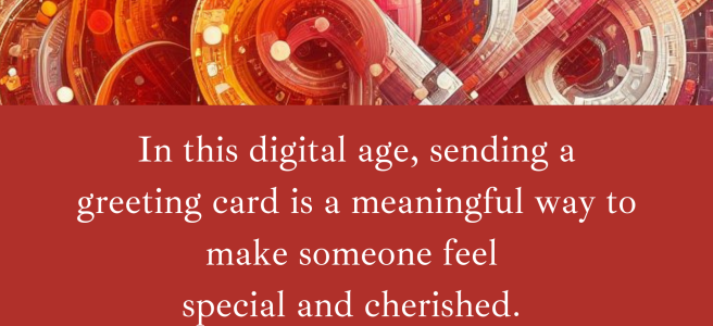 In this digital age, sending a greeting card is a meaningful way to make someone feel special and cherished. 💌 #GreetingCards