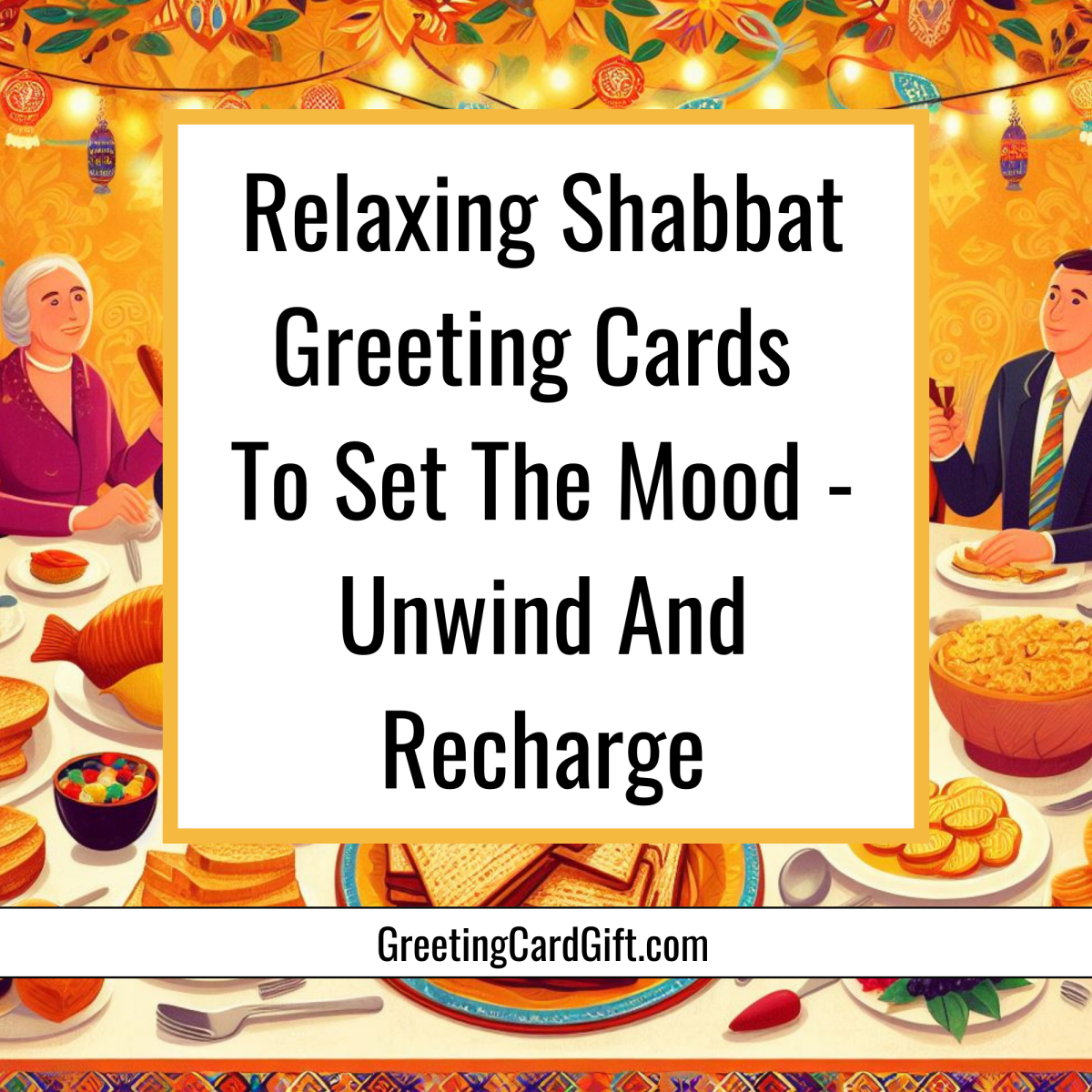 Relaxing Shabbat Greeting Cards To Set The Mood – Unwind And Recharge