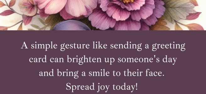 A simple gesture like sending a greeting card can brighten up someone's day and bring a smile to their face. Spread joy today! 😊 #SpreadJoy #GreetingCards