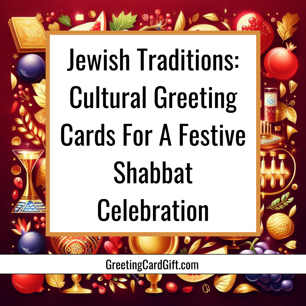 Jewish Traditions: Cultural Greeting Cards For A Festive Shabbat Celebration