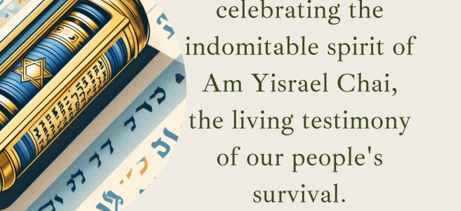 Join us in celebrating the indomitable spirit of Am Yisrael Chai, the living testimony of our people's survival.