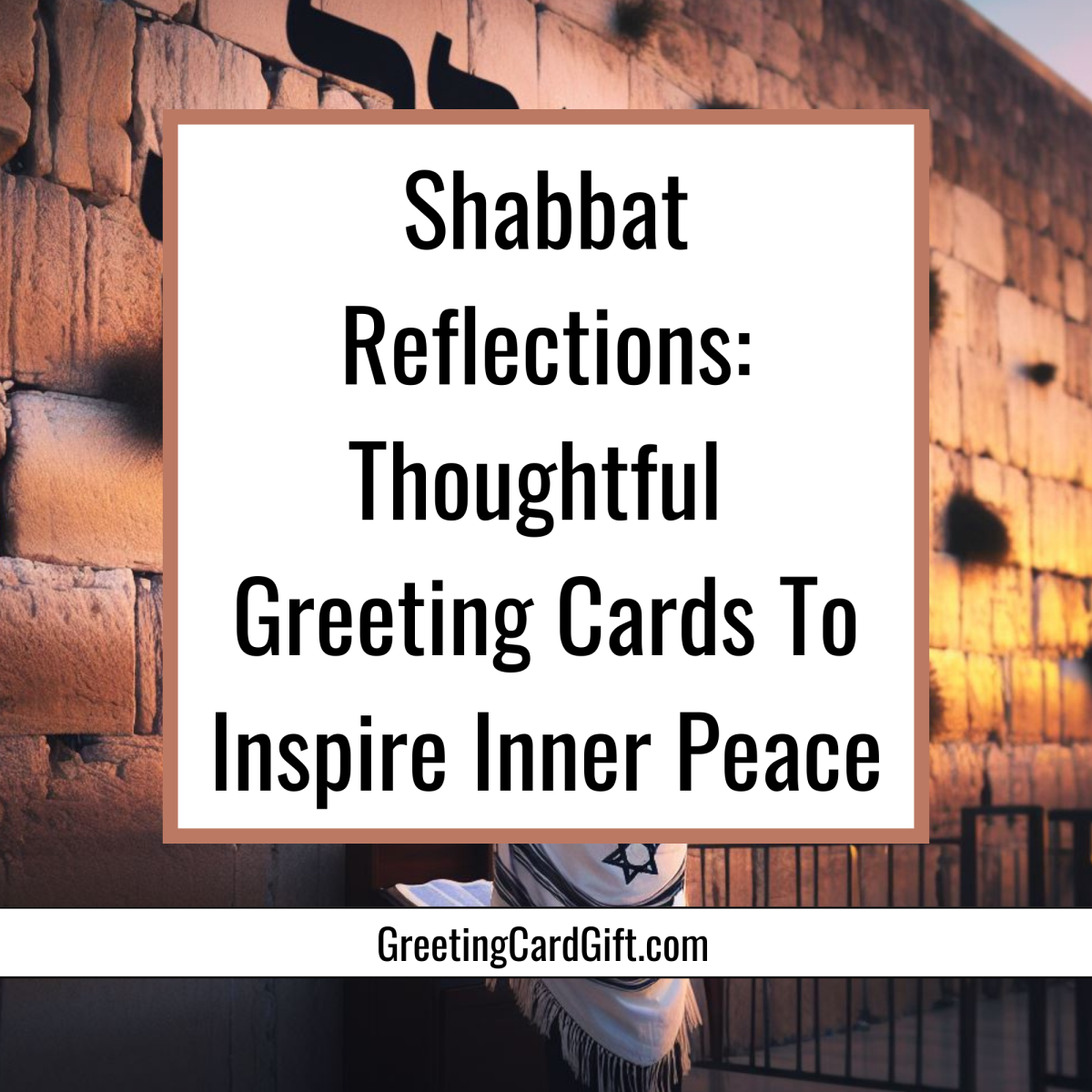 Shabbat Reflections: Thoughtful Greeting Cards To Inspire Inner Peace
