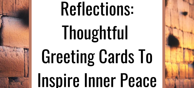 Shabbat Reflections: Thoughtful Greeting Cards To Inspire Inner Peace