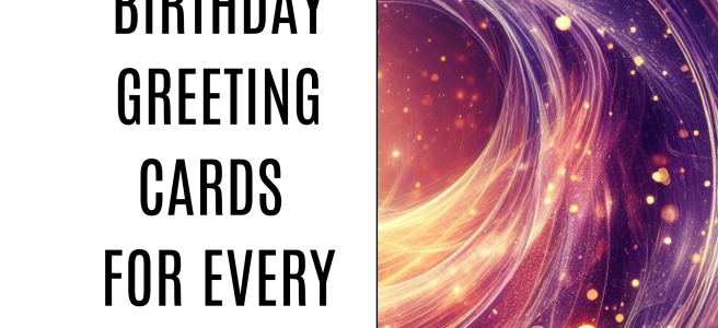 Happy Birthday Greeting Cards For Every Personality